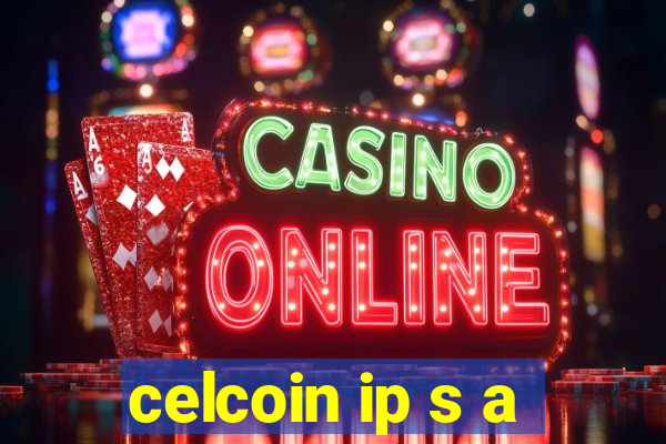 celcoin ip s a